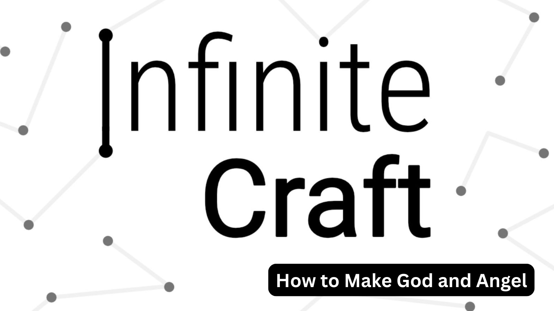 infinite craft how to make god and angel