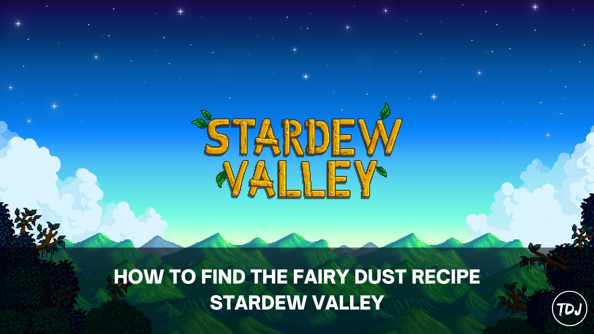 stardew valley how to find fairy dust recipe