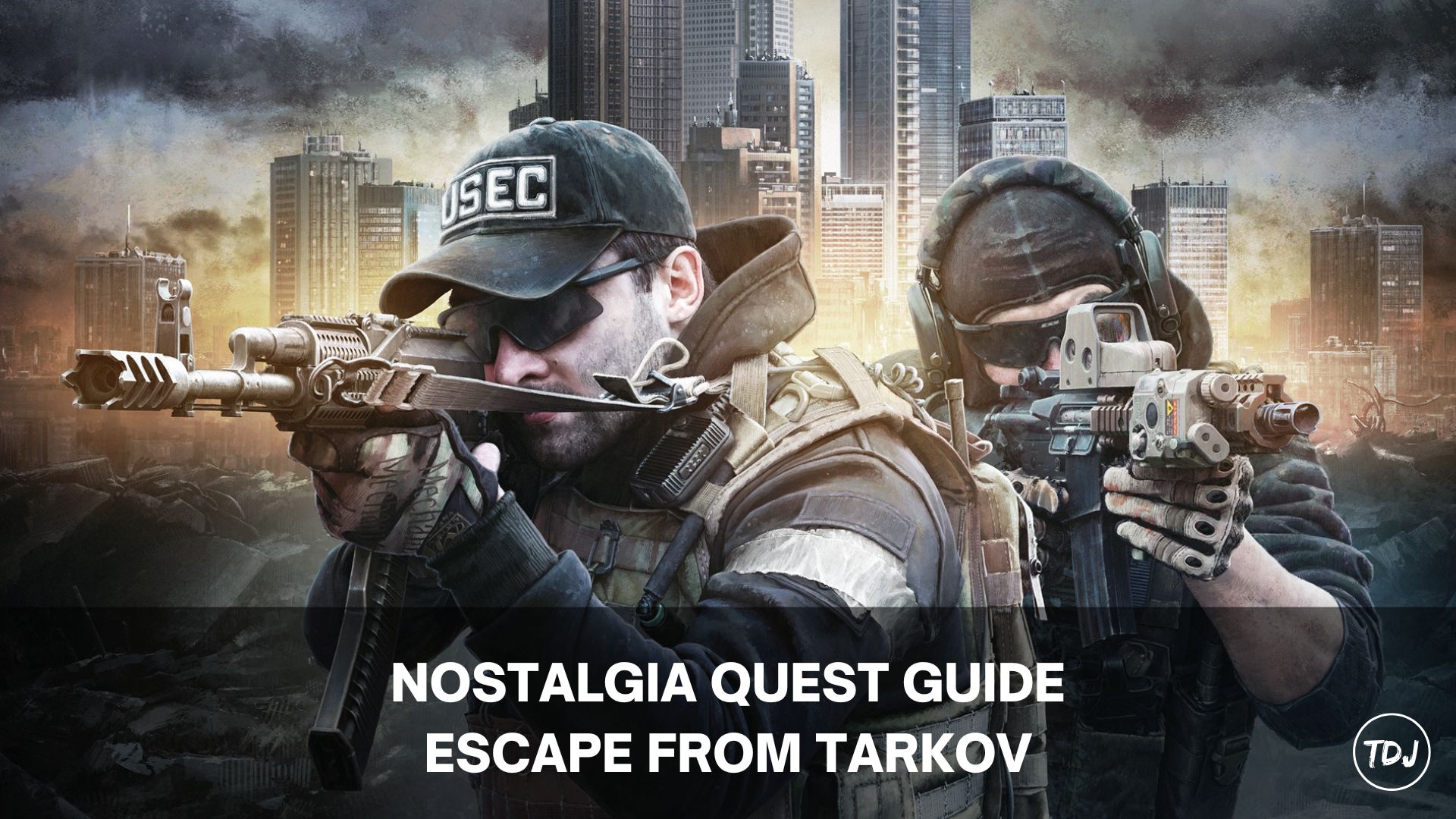 nostalgia quest guide escape from tarkov