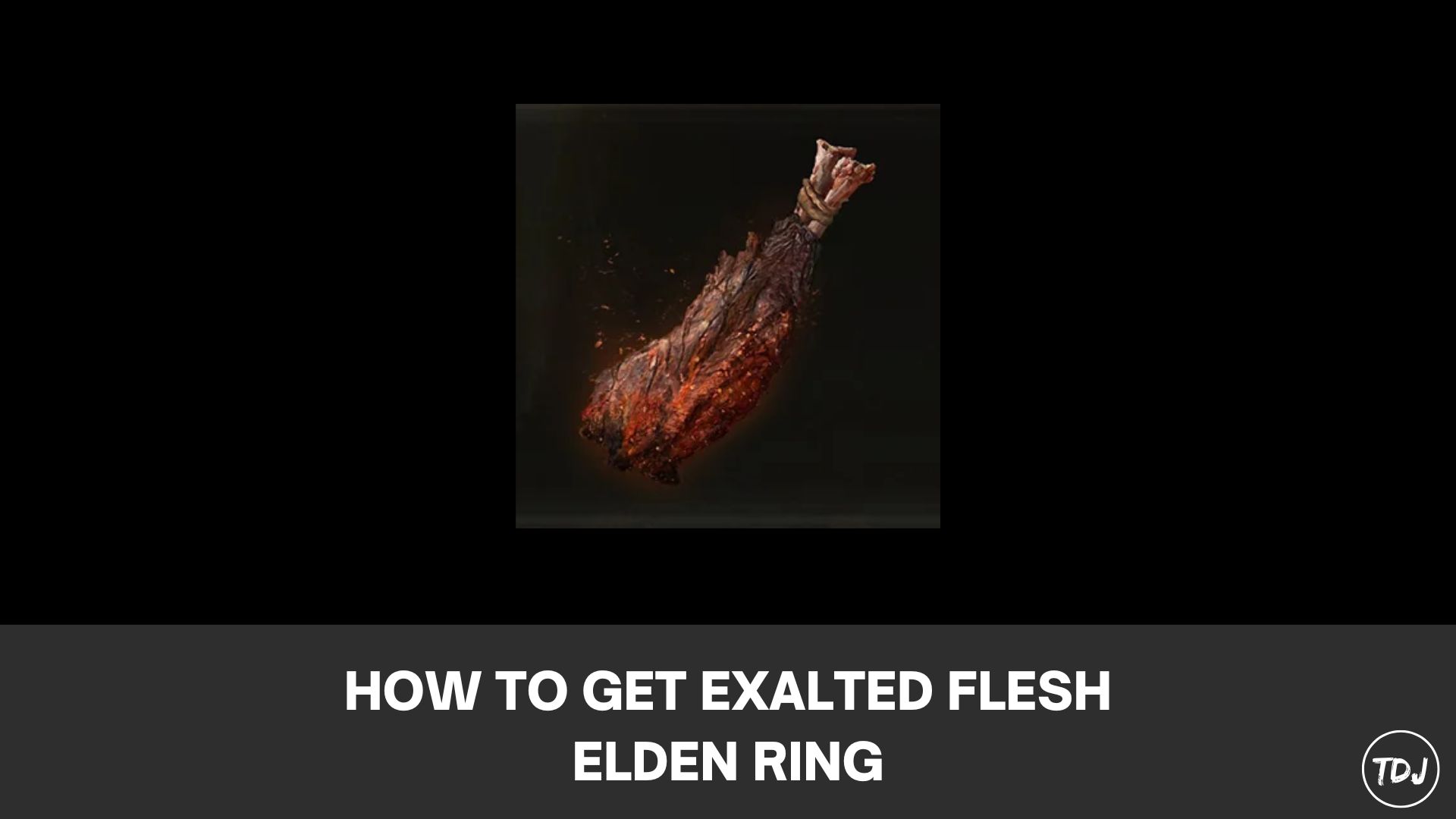 elden ring how to get exalted flesh