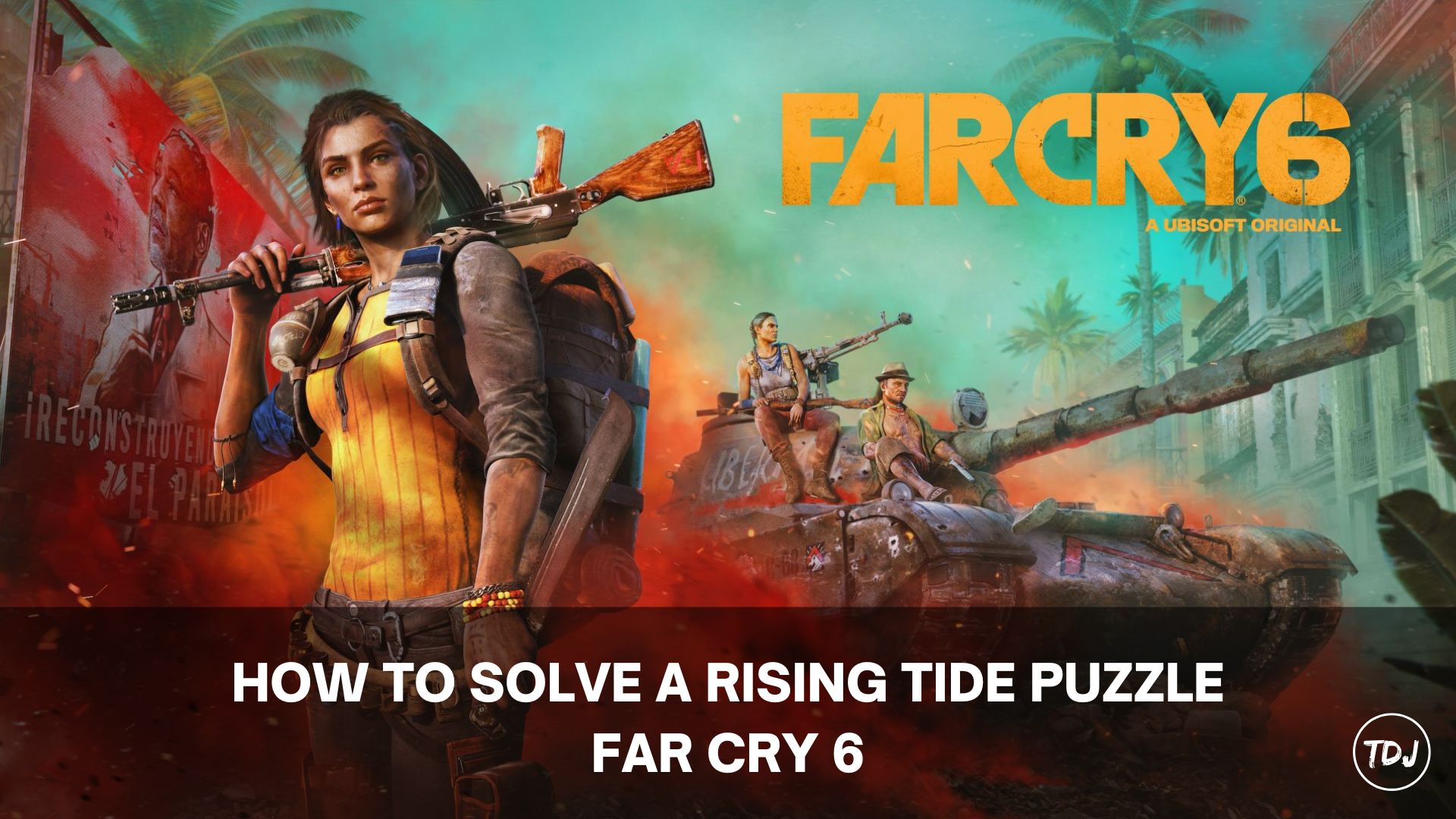 far cry 6 how to solve a rising tide puzzle