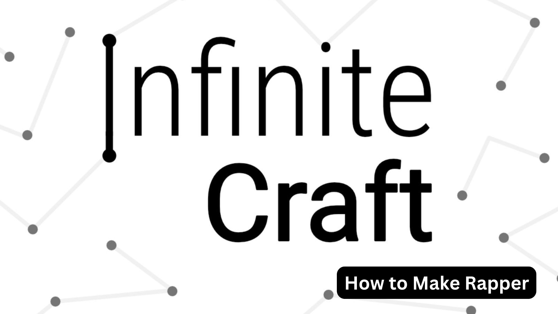 infinite craft how to make rapper