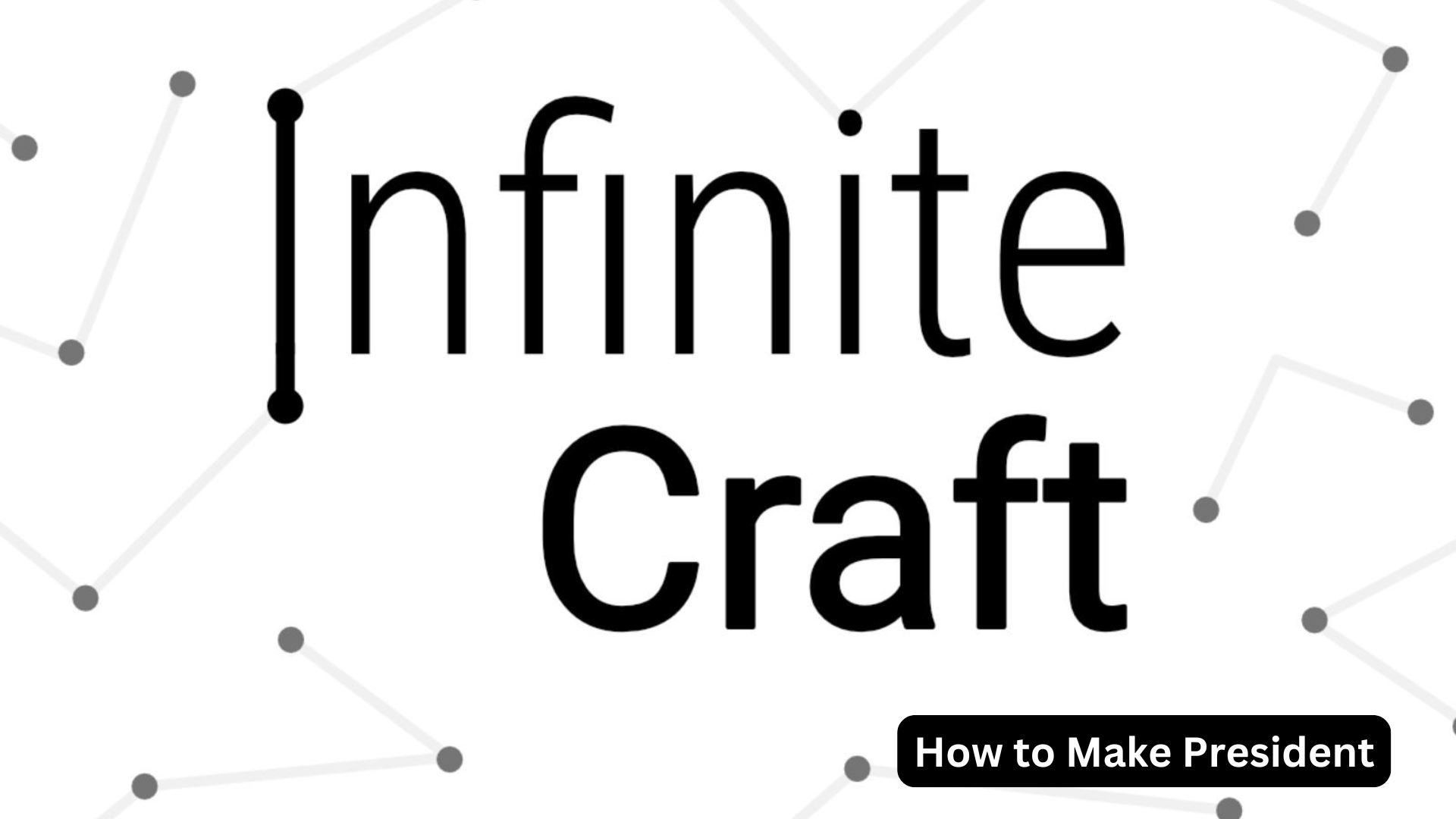 infinite craft how to make president