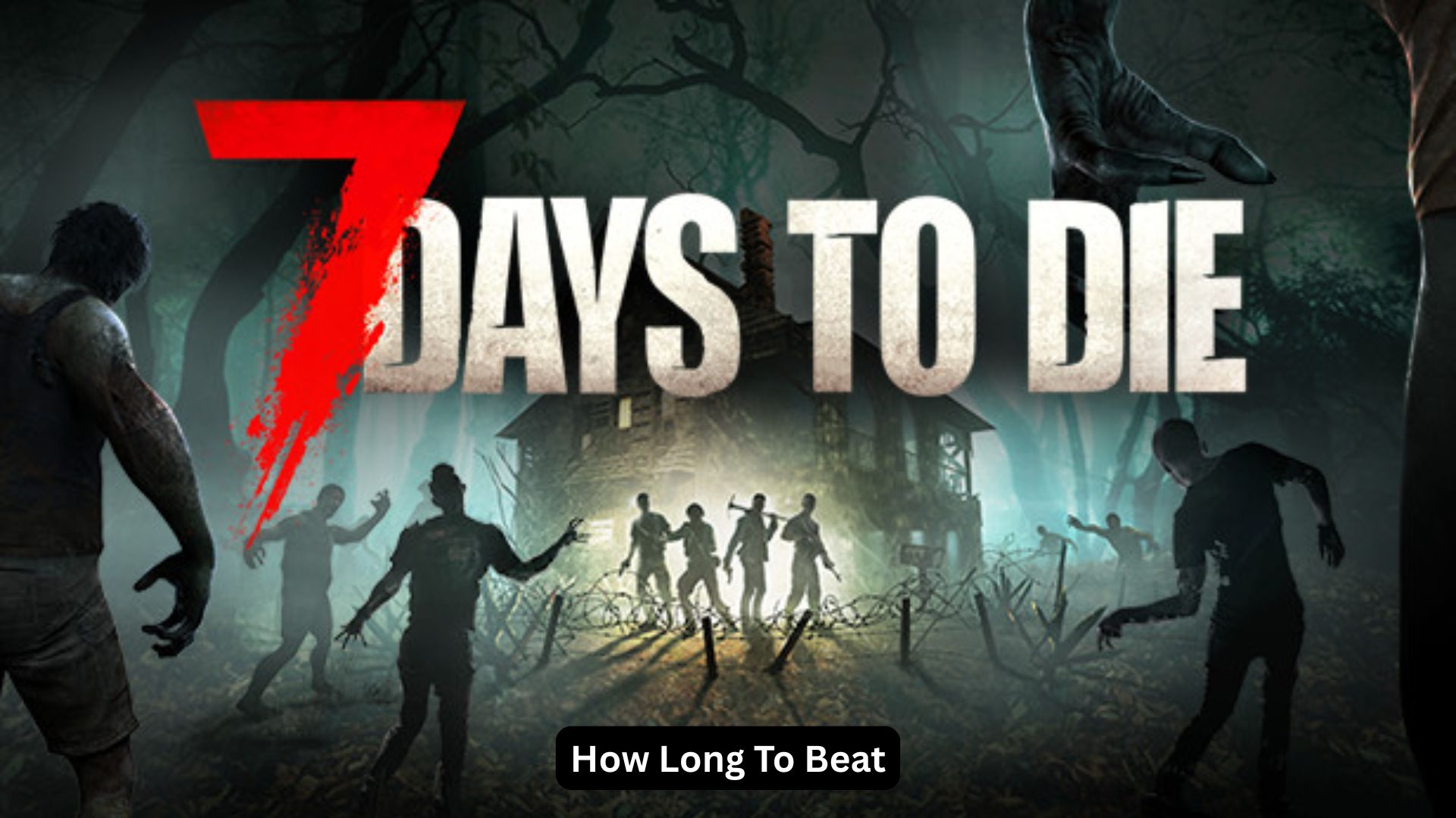 how long to beat 7 days to die
