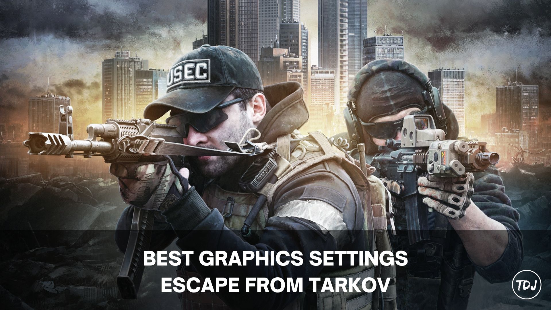 escape from tarkov best graphics settings