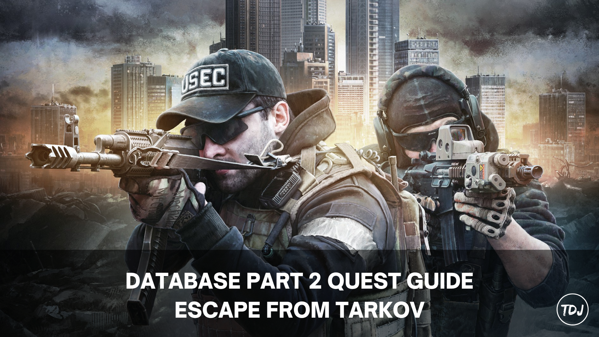 escape from tarkov database part 2 quest guide
