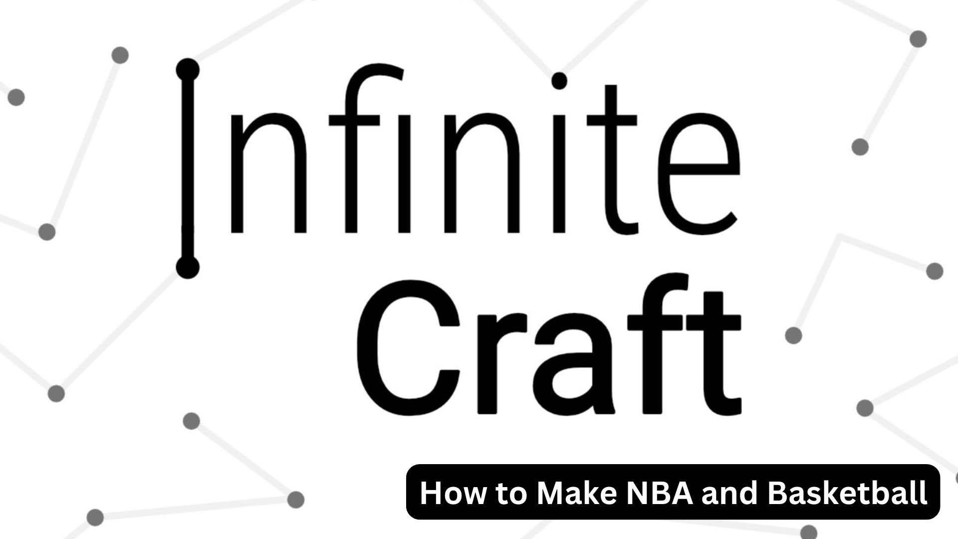 infinite craft how to make nba and basketball