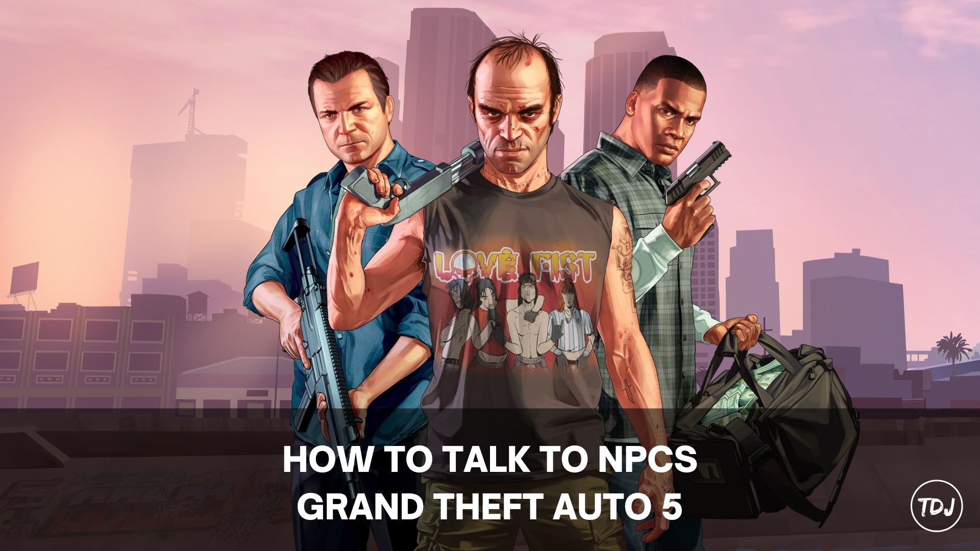 how to talk to npcs gta 5